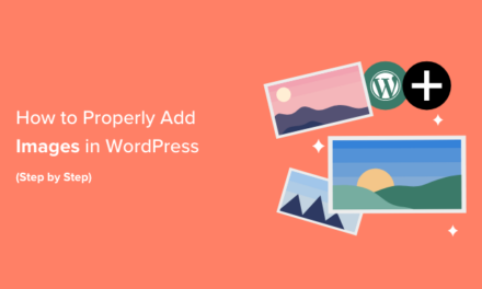 How to Properly Add Images in WordPress (Step by Step)