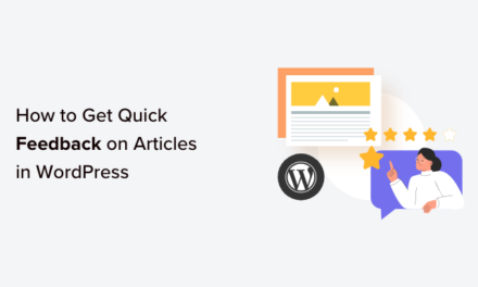 How to Get Quick Feedback on Your Articles in WordPress