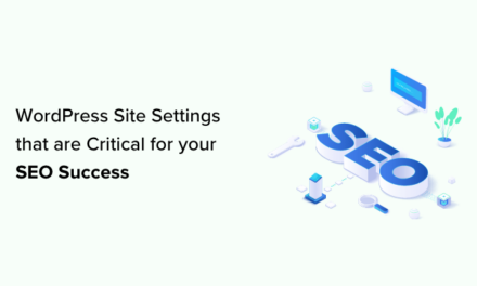 13 WordPress Site Settings That are Critical for SEO Success