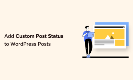 How to Add Custom Post Status for Blog Posts in WordPress