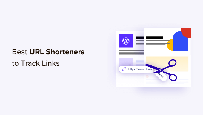 7 Best URL Shorteners for WordPress to Track Links