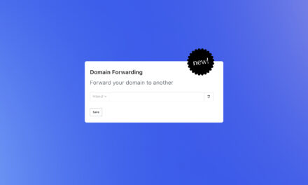 More Control Over Your Domain—Introducing Forwarding 