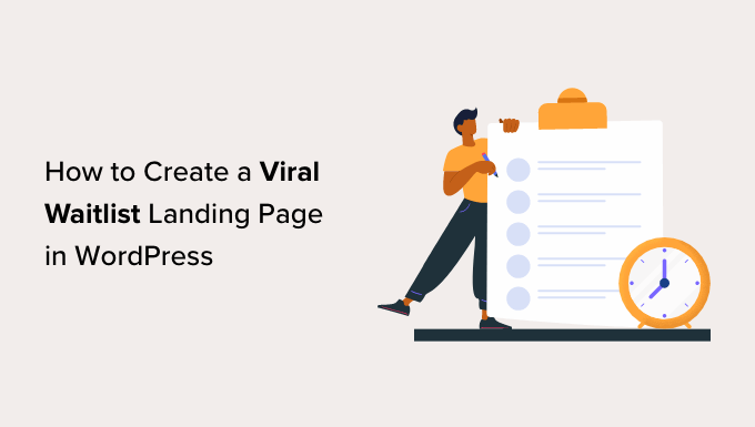 How to Create a Viral Waitlist Landing Page in WordPress