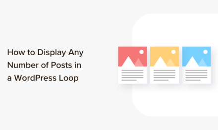 How to Display Any Number of Posts in a WordPress Loop