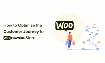 How to Optimize the Customer Journey for WooCommerce Store