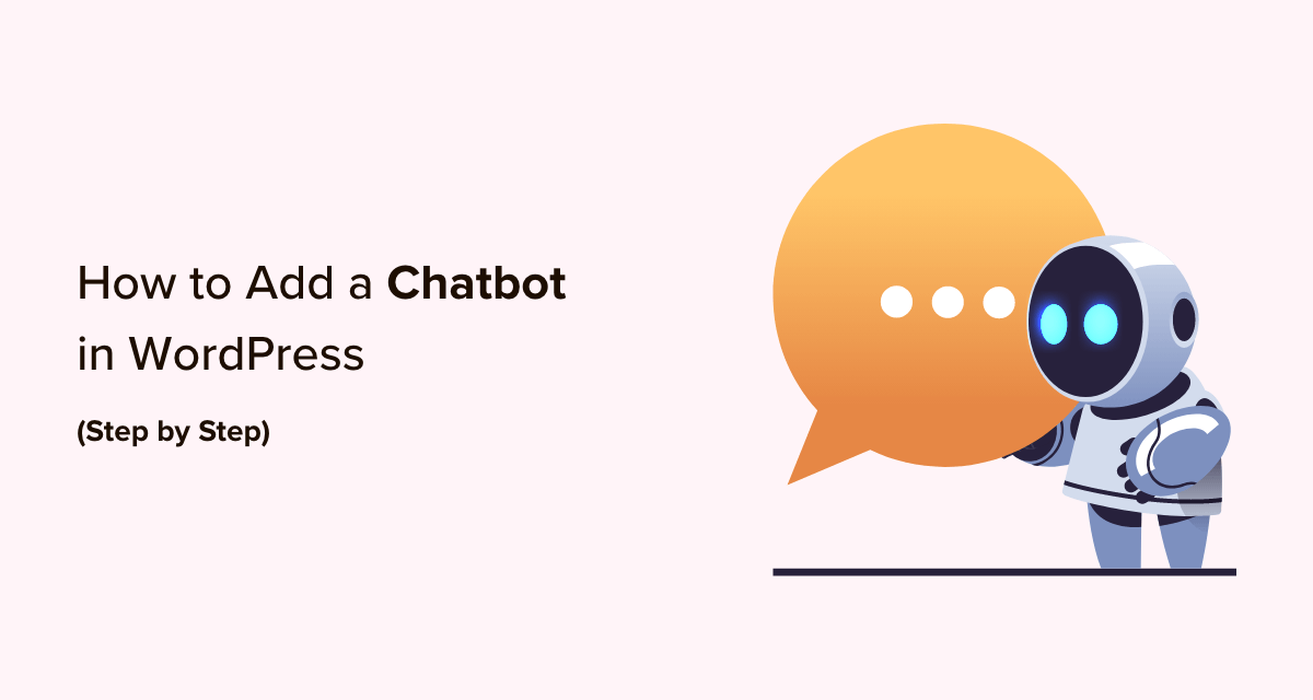 How to Add a Chatbot in WordPress (Step by Step)