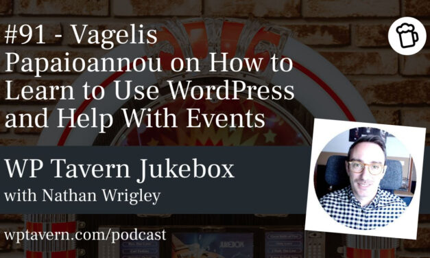 #91 – Vagelis Papaioannou on How to Learn to Use WordPress and Help With Events