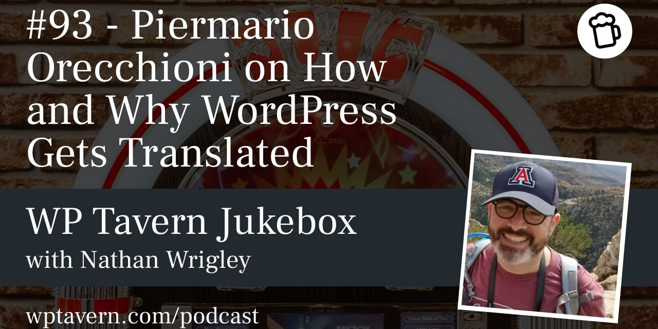 #93 – Piermario Orecchioni on How and Why WordPress Gets Translated