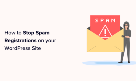How to Stop Spam Registrations on your WordPress Membership Site
