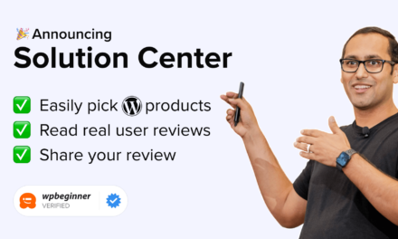 Announcing WPBeginner Solution Center: Your One-Stop Hub for WordPress Product Reviews