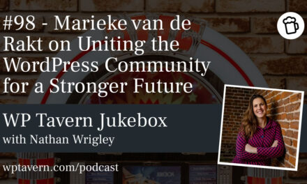 #98 – Marieke van de Rakt on Uniting the WordPress Community for a Stronger Future