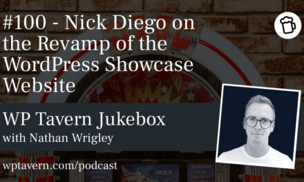 #100 – Nick Diego on the Revamp of the WordPress Showcase Website