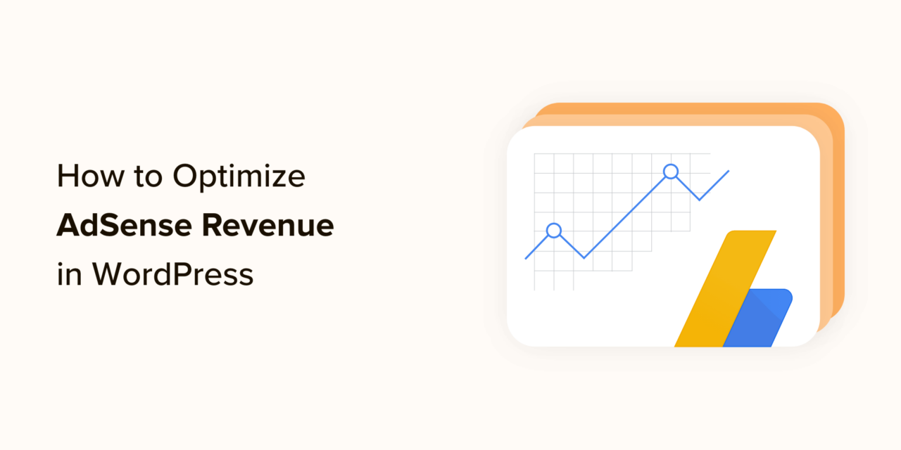 How to Optimize Your AdSense Revenue in WordPress