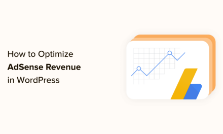 How to Optimize Your AdSense Revenue in WordPress