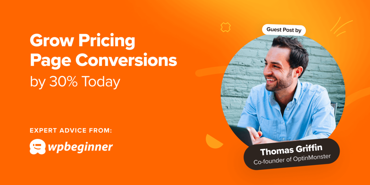 [Guest Post] How to Grow Pricing Page Conversions by 30% Today (9 Ways)