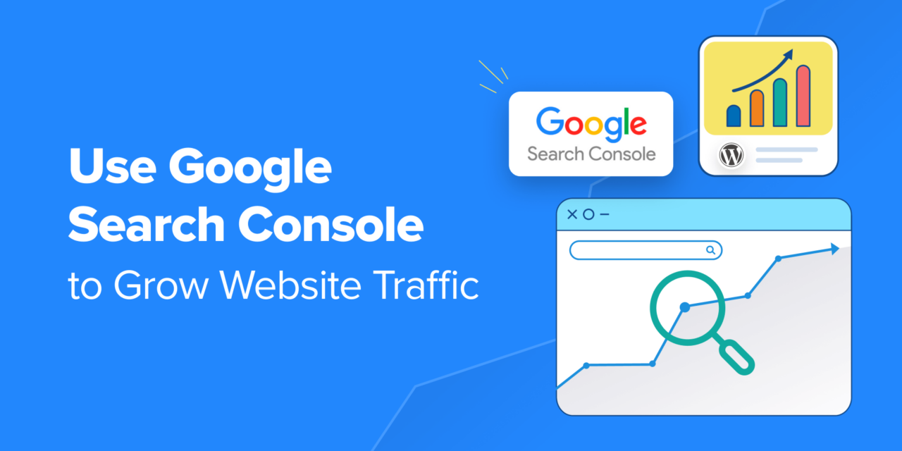 21 Tips for Using Google Search Console to Grow Website Traffic