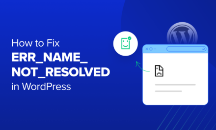 How to Fix ERR_NAME_NOT_RESOLVED in WordPress (Step by Step)