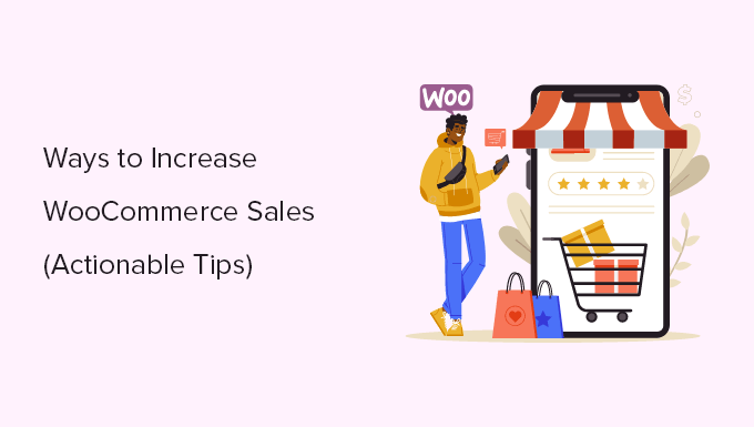 13 Ways to Increase WooCommerce Sales (Actionable Tips)