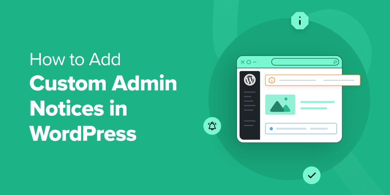 How to Add Custom Admin Notices in WordPress (2 Easy Methods)