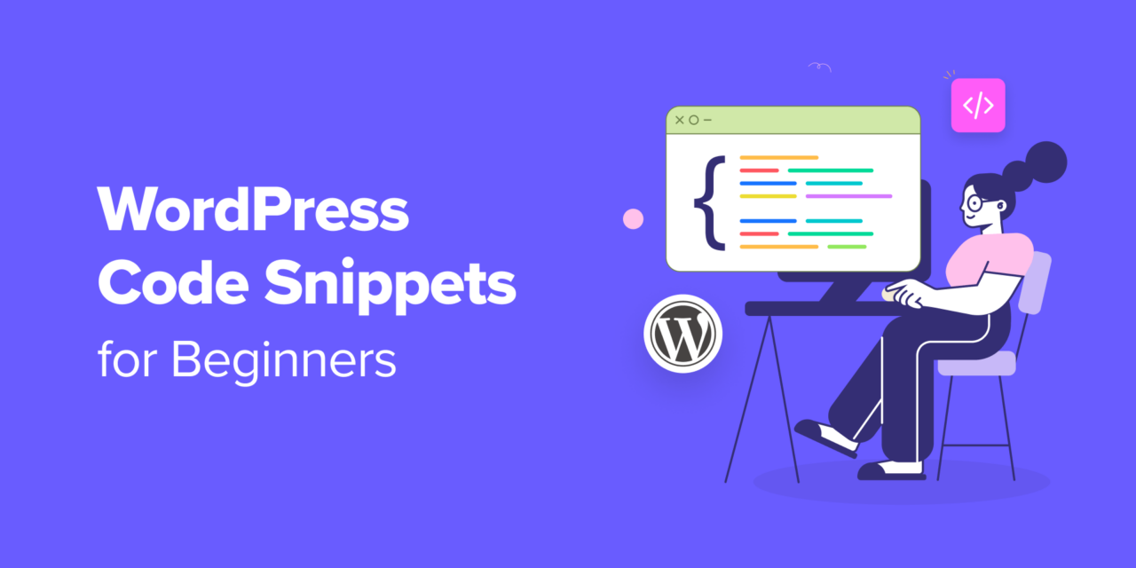 11 Useful WordPress Code Snippets for Beginners (Expert Pick)