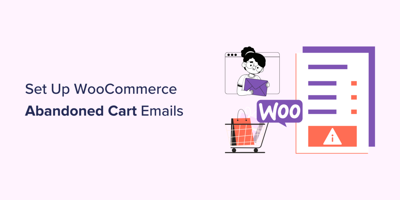 How to Set Up WooCommerce Abandoned Cart Emails (+ 3 Alternatives)