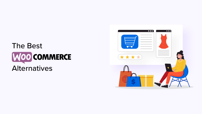 4+ Best WooCommerce Alternatives for Specific Needs