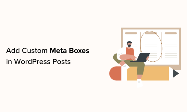 How to Add Custom Meta Boxes in WordPress Posts and Post Types