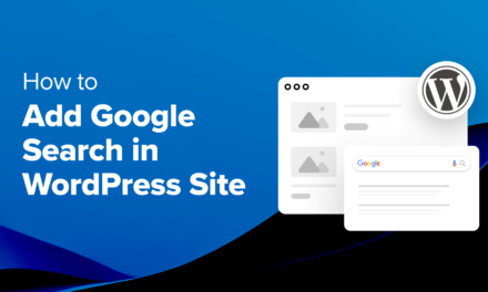How to Add Google Search in a WordPress Site (The Easy Way)