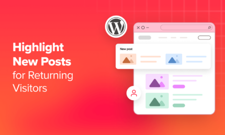 How to Highlight New Posts for Returning Visitors in WordPress