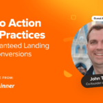 7 Call to Action (CTA) Best Practices for Guaranteed Landing Page Conversions