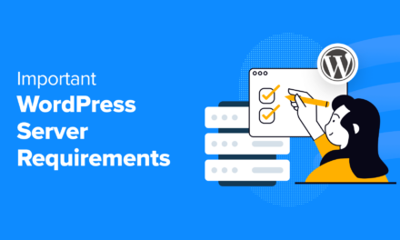 6 Important WordPress Server Requirements You Should Know