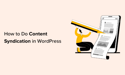 How to Do Content Syndication in WordPress (Beginner’s Guide)