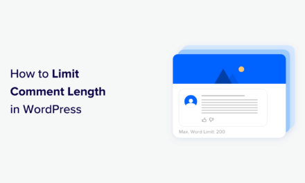 How to Limit Comment Length in WordPress (Easy Tutorial)
