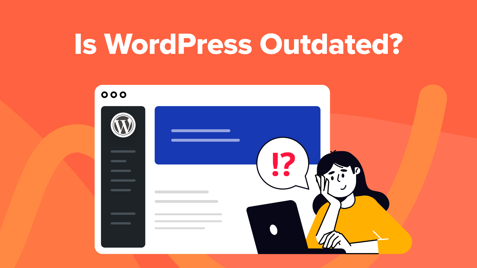 is-wordpress-outdated?-the-good,-bad,-and-ugly-(honest-review)