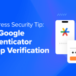 WordPress Security Tip: Add Google Authenticator 2-Step Verification