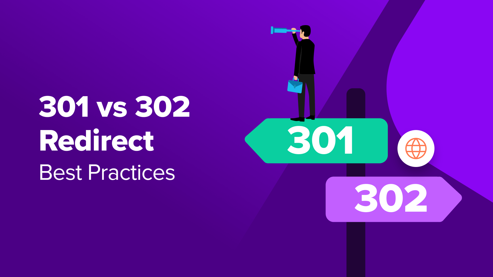 302-redirect-vs-301-redirect-–-best-practices-(explained)