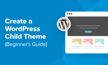 How to Create a WordPress Child Theme (Beginner’s Guide)