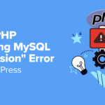 How to Fix “PHP Missing MySQL Extension” Error in WordPress