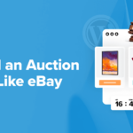 How to Build an Auction Site Like eBay Using WordPress