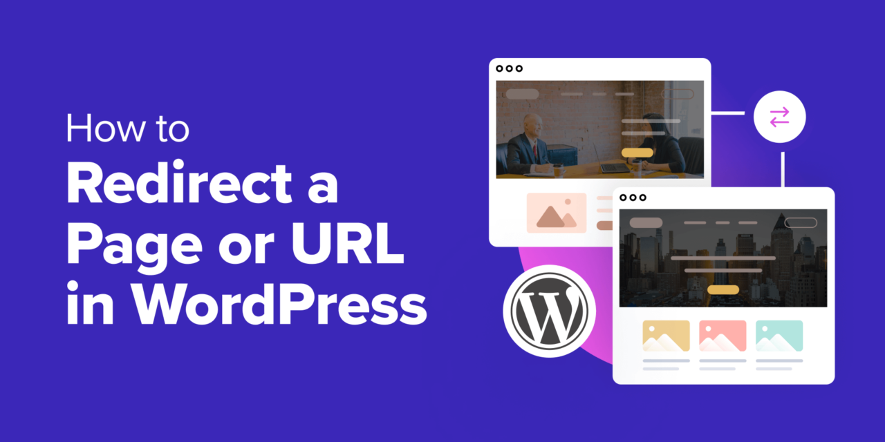 How to Redirect a Page or URL in WordPress (2 Methods)
