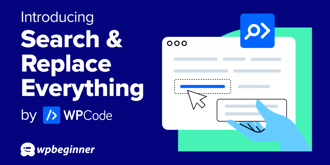 Introducing Search & Replace Everything by WPCode: Bulk Editing in WordPress Made Easy