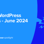 WPBeginner Spotlight 01 – Plugin Acquisitions, New Features + More WordPress News